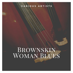 Brownskin Woman Blues