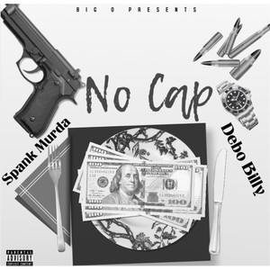 NO CAP (feat. Debo Billy) (Explicit)