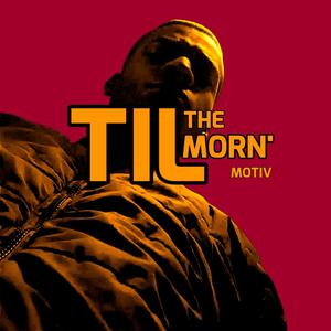 Til the Morn' (Explicit)