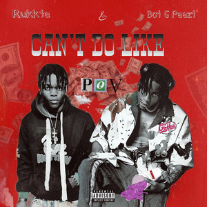 Can’t Do Like (POV) [Explicit]