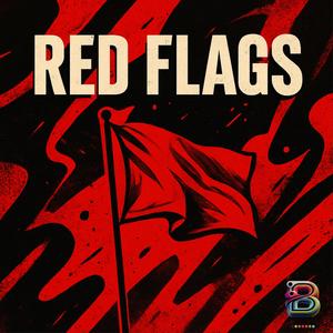 Red Flags (feat. JayCe) (Explicit)