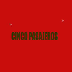 Cinco Pasajeros (Explicit)