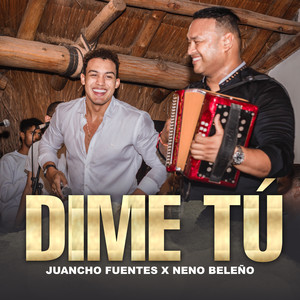 Dime tú