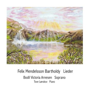 Felix Mendelssohn Bartholdy Lieder