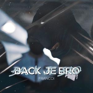 Back Je Bro (Explicit)