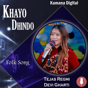 Khayo Dhindo Halyo Hidyo