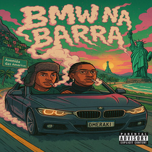 BMW na Barra (Explicit)