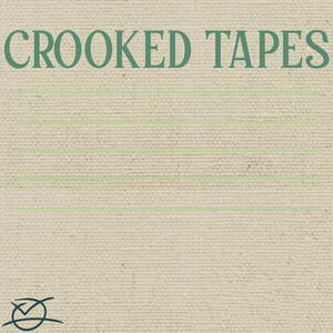 CROOKED TAPES (Explicit)