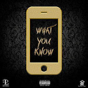 What You Know (Explicit)