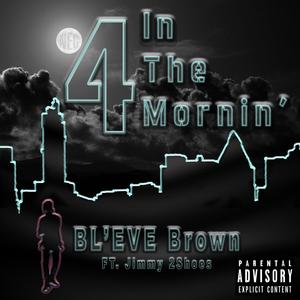 4 in the Mornin' (Explicit)