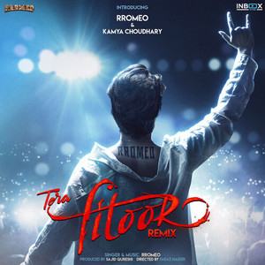 Rromeo - Tera Fitoor (Remix)