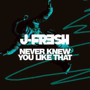 Never Knew You Like That (Extended Edit)
