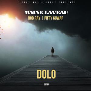 Dolo (feat. Rob Ray & Piffy Guwap) [Explicit]