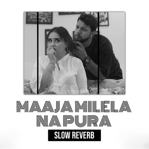 Ratiya Me Sapna Dekhila Bura Bura Maaja Milela Na Pura (Slow Reverb)