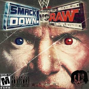 SMACKDOWNvsRAW (Explicit)