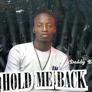 Hold Me Back