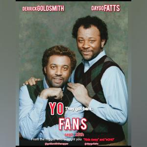 Yo Fans(Hol' Up)(feat. Daygo Fatts) (Explicit)