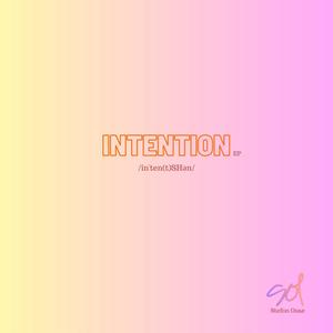 INTENTIONS