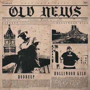 Old News (feat. Hollywood Kilo) [Explicit]