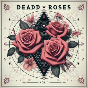 Dead roses, Vol.2