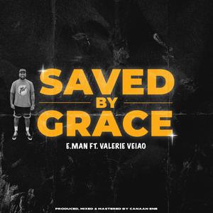 Saved By Grace (feat. Canaan Ene & Valerie Veiao) (Explicit)