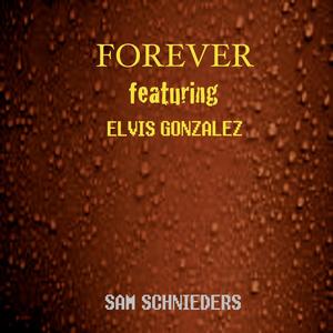 Forever (feat. Elvis Gonzalez)