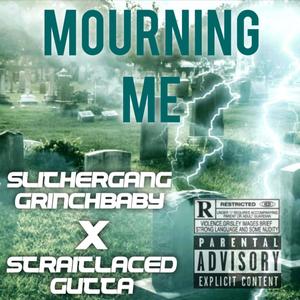 Mourning Me (Explicit)