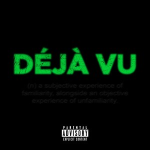 Deja Vu (Explicit)