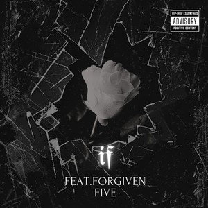If (Feat.Forgiven Five)