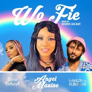 Wo Fie (feat. Wanlov the Kubolor & Sister Deborah)