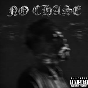 No Chase (Explicit)