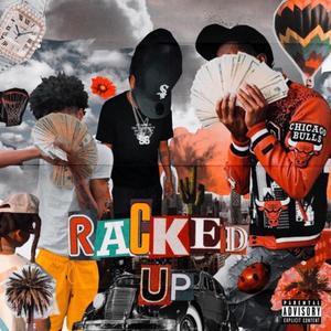 Racked Up (Explicit)