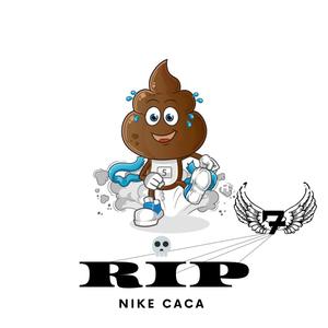 RIP nike caca (Explicit)