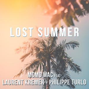 Lost Summer (feat. Laurent Kremer & Philippe Turlo)