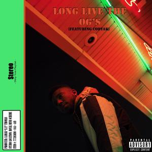 Long Live the OG's (feat. Codyak) (Explicit)