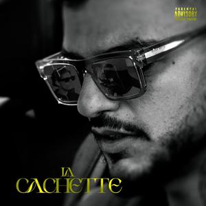 La Cachette (feat. ATH & R2) [Explicit]