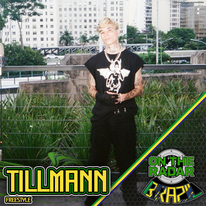 Tillmann On The Radar Freestyle