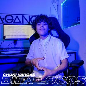 Bien locos (Explicit)