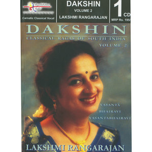 Dakshin – Classical Ragas of South India – Volume 2