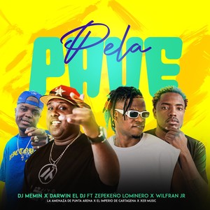 Pela Pave (Explicit)