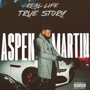 Real Life, True Story (Explicit)