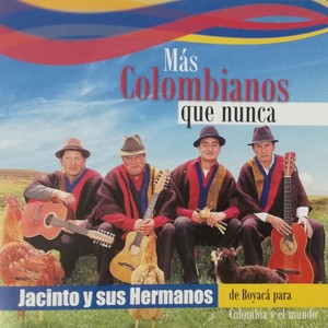 Más Colombianos Que Nunca (De Boyacá para Columbia y el Mundo)