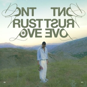 Dont Trust Love (Explicit)