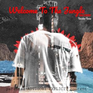 Welcome To The Jungle (Explicit)