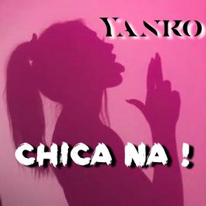 Chica nah (Explicit)