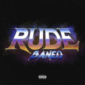 RUDE (Explicit)