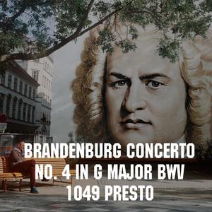 Brandenburg Concerto no. 4 in G major BWV 1049-PRESTO