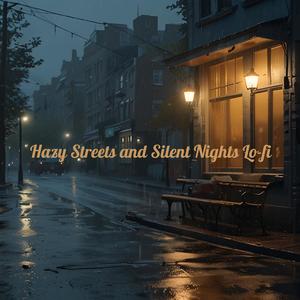 Hazy Streets and Silent Nights Lo-Fi