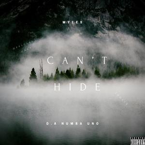 Can't Hide (feat. Myles) [Explicit]