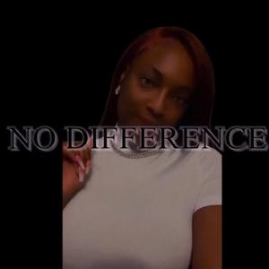 No Difference (Explicit)